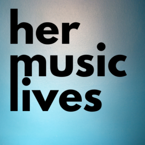 Her Music Lives: Five Video Lecture Recitals on Night Songs by Women